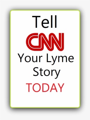 *retweet Each Others Tweets To Cnn, Make It Go Viral - Lyme Disease #2347379