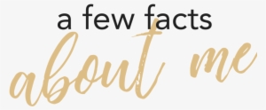 A Few Facts About Me - Calligraphy #2354708