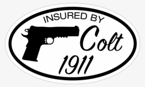 Insured By Colt 1911 Decal - Colt's Manufacturing Company #2359400