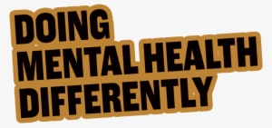 Doing Mental Health Differently Slant #2362417