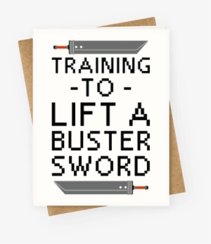 Training To Lift A Buster Sword Greeting Card - Am On A Curiosity Voyage #2363159