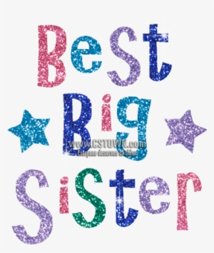 Sparkle Hotfix Bling Transfer Best Big Sister - Best Sister Ever Png #2363453