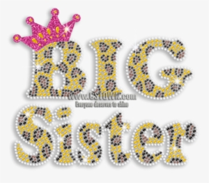Big Sister In Crown Heat Press Rhinestone Transfer - Heat Press #2364147