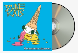 The Kids Will Know It's Bullshit / Cd - Kids Will Know It's Bullsh*t - Dune Rats #2369443