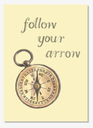 Follow Your Arrow Archival Print - Number #2378757