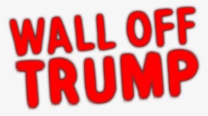 We're Creating A 15,000 Foot-long Banner Stenciled - Wall Of Trump Png #2380815