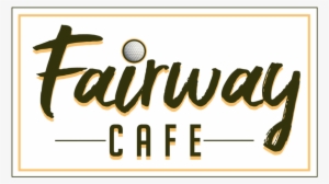 Fairway Cafe Logo #2381833 Fairway Cafe Logo #2381833