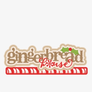 Gingerbread House Title Scrapbook Clip Art Christmas - Gingerbread House Word Clipart #2381938 Gingerbread House Title Scrapbook Clip Art Christmas - Gingerbread House Word Clipart #2381938