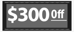 Coupon - $300 Off #2383693