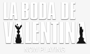 La Boda Valentina - Poster La Boda De Valentina #2384462