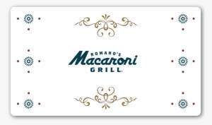 Ramano's Macaroni Grill - Romano's Macaroni Grill Value Gift Cards - 2 X #2386207