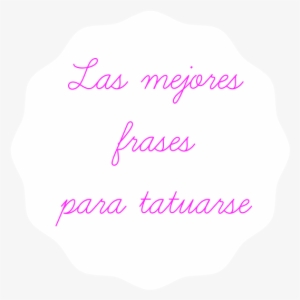 Las 20 Mejores Frases Para Tatuarse #2386649 Las 20 Mejores Frases Para Tatuarse #2386649