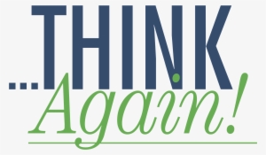 Think Again Logo Png Transparent - Graphic Design #2395435