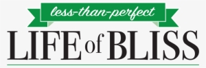 Less Than Perfect Life Of Bliss - Sounds English Book #2397891