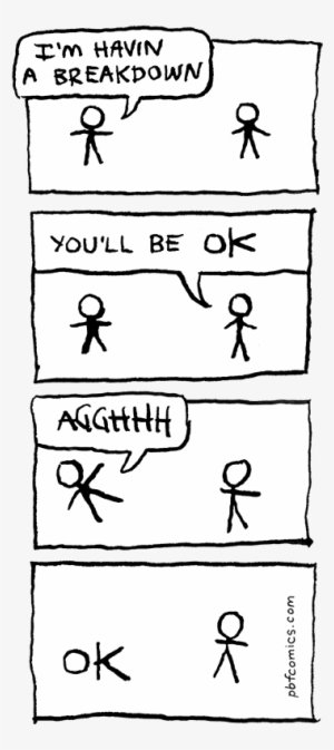 Thumbs Up Or Thumbs Down - You Ll Be Ok Meme #245557