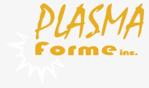Plasma Forme Inc - Plasma Forme #2400792