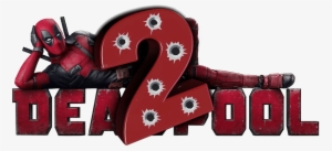 Deadpool 2 Is An Action And Adventure Comedy Film Expected - Deadpool 2 Movie Logo #2403064