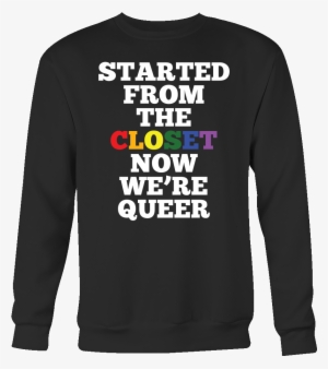 Queer Closet Lgbt Rainbow Flag Gay Lesbian Pride Sweatshirt - Never Dreamed I D Grow Up #2406671