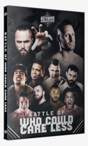 Beyond Battle Of Who Could Care Less 8/28/16 Review - Team #2408888