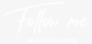 Jesus Called Us To Reach People And Make Disciples - Follow Luke 9 57 62 #2413289