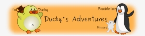 Ducky's Adventures - Cuteness #2418780 Ducky's Adventures - Cuteness #2418780