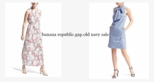 The Banana Republic, Gap, And Old Navy Sale - Dress #2427305