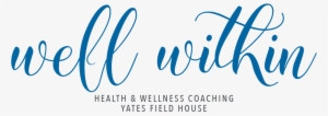 Health And Wellness Coaching At Yates Field House - Wellness Coaches #2429570