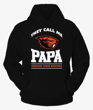 Oregon State Beavers - They Call Me Papa - Montana Grizzlies - Gildan Fleece #2430160