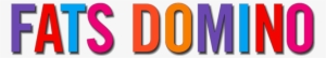 Dominos Logo Png Fats Domino - Logo Fats Domino #2430920