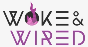 Woke And Wired - Copy Editing #2432040