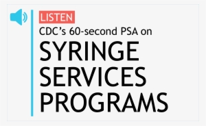 Listen To Cdc's 60-second Psa On Syringe Services Programs - Service Companies Logo #2433136