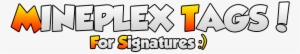 Free Mineplex Tags For Signatures New - Aguas Frescas #2439135