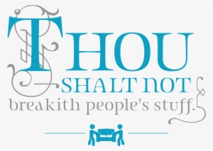 Thou Shall Not Breakith People's Stuff - Thou #2441177