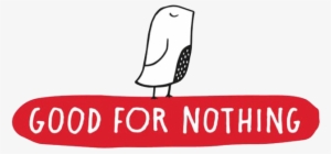 Good For Nothing #2443070