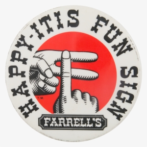 Farrell's Fun Sign Sign Advertising Button Museum - Emblem #2458330