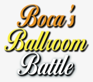 11th Annual “boca's Ballroom Battle” - Calligraphy #2466021