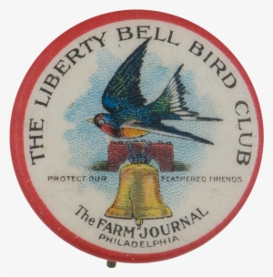Liberty Bell Bird Club - Liberty Bell Bird Club Advertising Pinback Button Farm #2470580