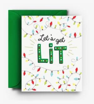Let's Get Lit Christmas Card - Christmas Day #2490589