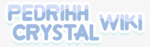 Pedrihh Crystal Wiki - Graphic Design #250539
