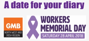 28 April 2018 Workers Memorial Day Events In The Region - Gmb Union #258917