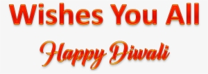 Wishes You All Happy Diwali Png Clipart Background - Portable Network Graphics #2512855