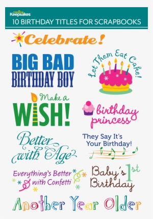 Print Them Directly On Your Photos Or Digital Layout, - Scrapbook Birthday Quotes #2514655