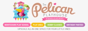 The Pelican Playhouse - Pelican Play School Pondicherry #2527341