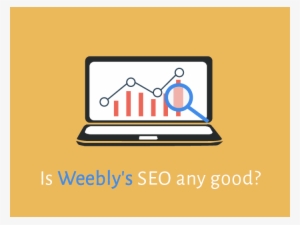 Is Weebly's Seo Any - Search Engine Optimization #2533048