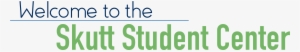 Welcome To The Skutt Student Center - Graphics #2541339