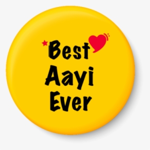 Best Aayi Ever I Mothers Day Gift Fridge Magnet - Bhai Bhai Png Text #2542548