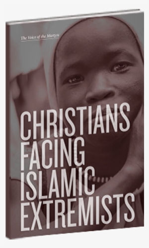 Christians Facing Islamic Extremists Guide - Islam #2546632