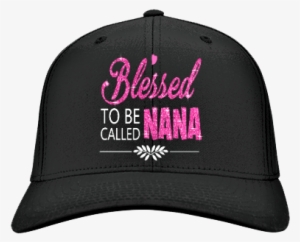 "blessed To Be Called Nana" Cap - Hat #2548924