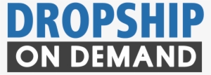Dropship On Demand Review - Dropship On Demand #2548998