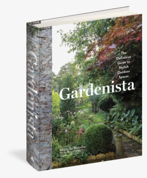 Cover - Gardenista: The Definitive Guide To Stylish Outdoor #2551097